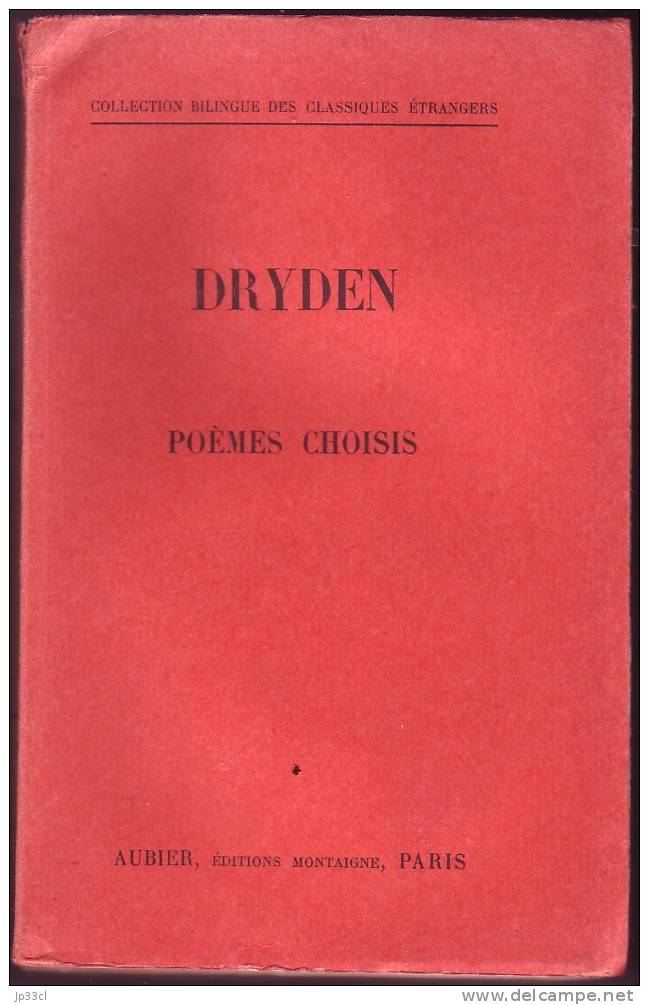 DRYDEN - Poèmes Choisis - Collection Bilingue Des Classiques étrangers - Aubier, éditions Montaigne, Paris, 1946 - Poesia