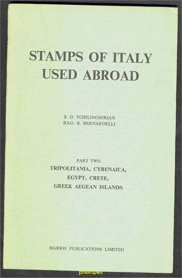 TCHILINGIRIAN, STAMPS OF ITALY USED ABROAD, 2 VOLUMES - Andere & Zonder Classificatie