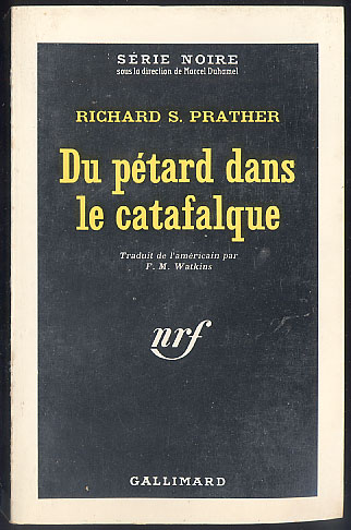 {18425} Richard S. Prather. Gallimard Série Noire N° 784; EO (Fr) 1963. - Série Noire