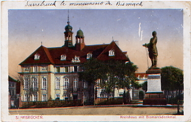 SAARBRÜCKEN [ Sarre ~ Allemagne] - Kreishaus Mit Bismarckdenkmal - Saarbrücken