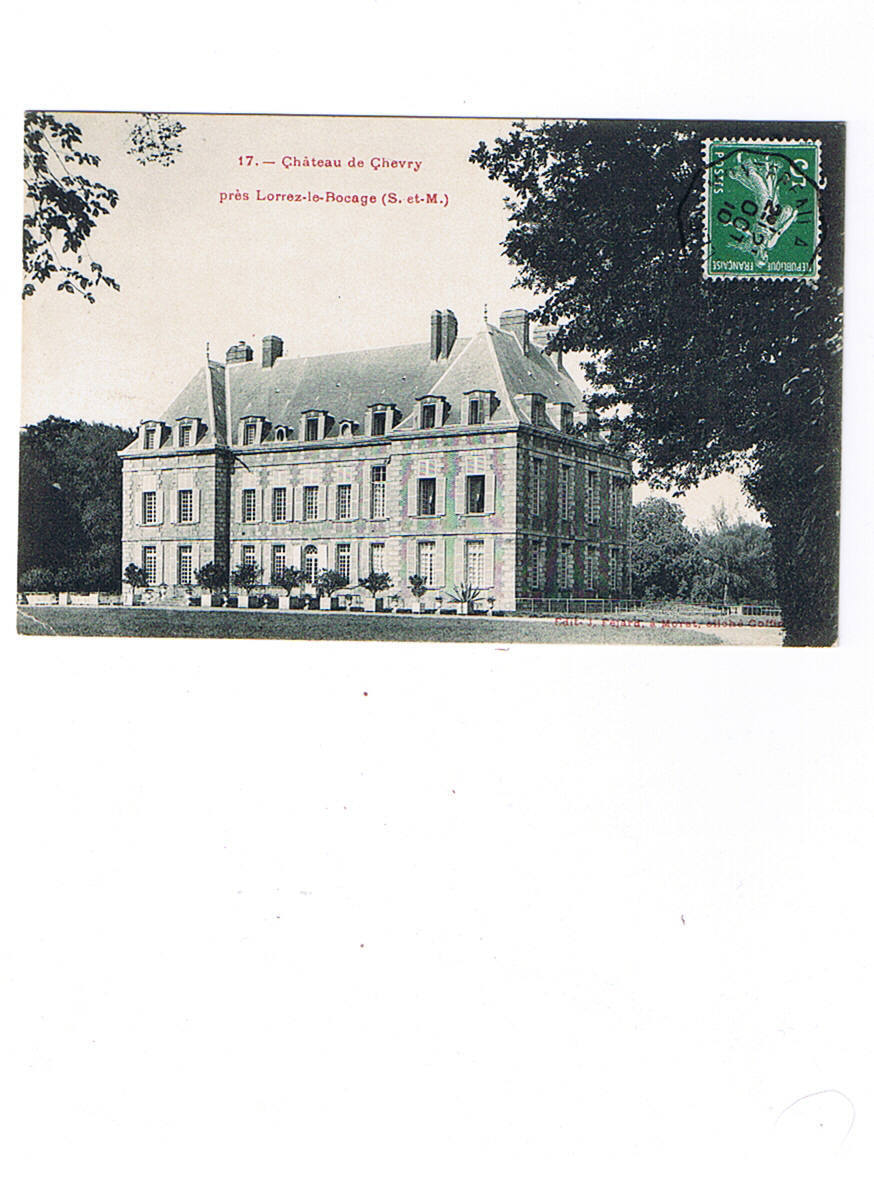 77    LORREZ LE BOCAGE   17  Chateau De Chevry    Carte Circulée - Lorrez Le Bocage Preaux