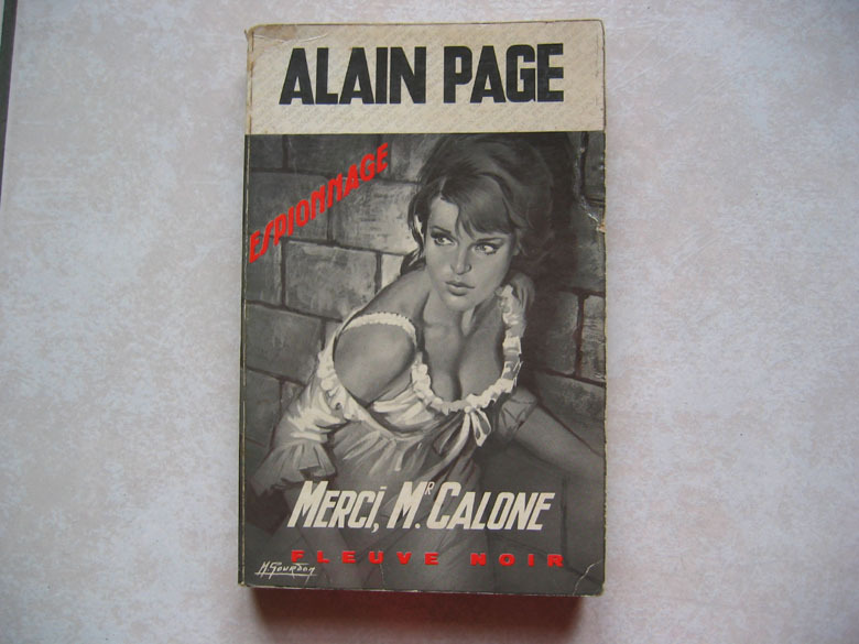 Fleuve Noir, Espionnage, Alain Page : N° 684 " Merci, M. Calone ", 1968. - Fleuve Noir