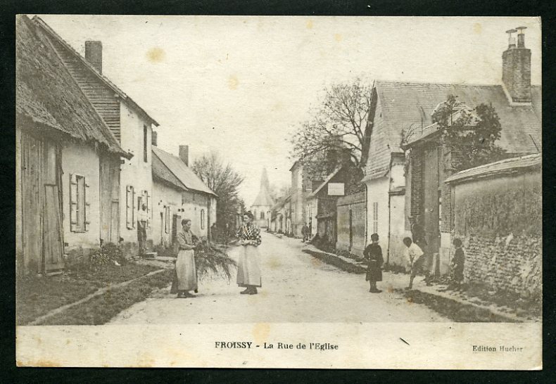 60 - FROISSY - (536 Habitants En 1905) - La Rue De L'Église - Froissy