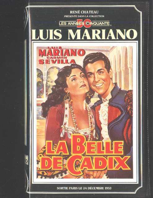 K7vhs Rene Chateau La Belle De Cadix Luis Mariano - Other & Unclassified