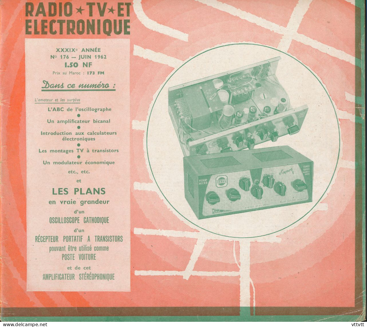 "Radio Plans" N° 176, Juin 1962,au Service De L'amateur De Radio, TV Et Electronique. Sommaire : Voir Scan. - Littérature & Schémas