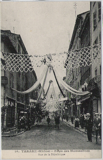 TARARE     FETES DES MOUSSELINES  RUE DE LA REPUBLIQUE - Tarare