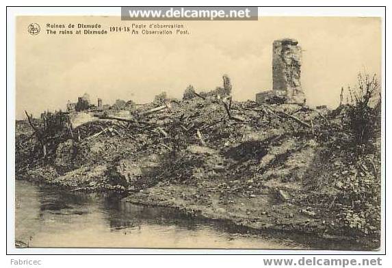 Dixmude - Ruines De Dixmude - 1914-18 - Poste D'observation( The Ruins At Dixmude - An Observation Post) - Diksmuide