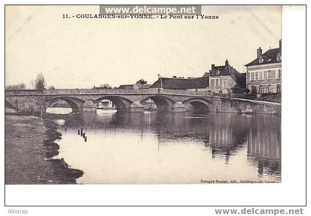 Coulanges Sur Yonne : Le Pont Sur L'Yonne - Coulanges Sur Yonne