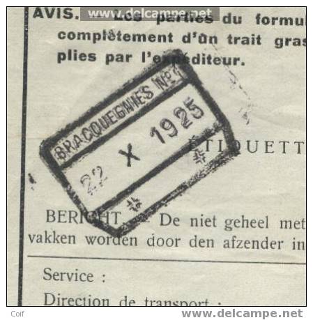Vrachtbrief / Lettre De Voiture  Met Stempel BRACQUEGNIES Op 22/10/1925   Naar HAREN - Altri & Non Classificati