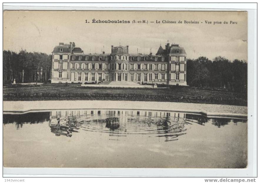 C - 247 - ECHOUBOULAINS - Le Chateau De Boulains - Vue Prise Du Parc - - Bois Le Roi