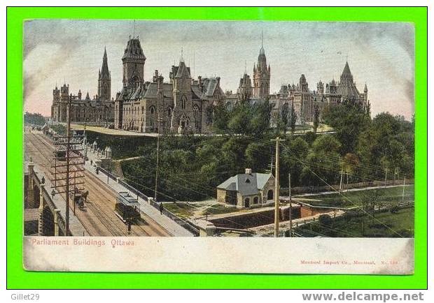 OTTAWA, ONTARIO - PARLIAMENT BUILDINGS - MONTREAL IMPORT CO - CARD IS WRITTEN - - Ottawa