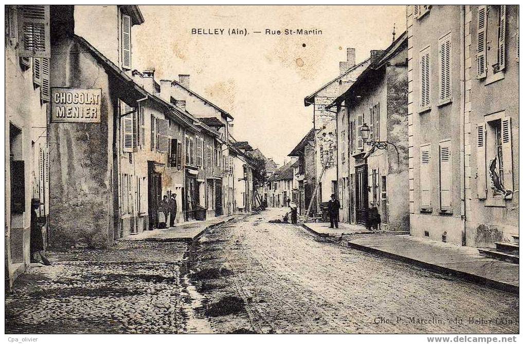 01 BELLEY Rue St Martin, Animée, Ed Marcelin, 1908 - Belley