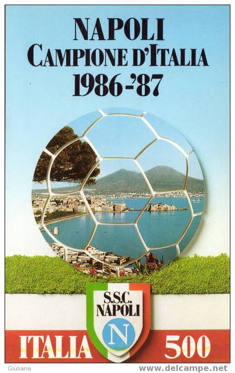 ITALIA -  CARTOLINA IN ONORE NAPOLI CAMPIONE D'ITALIA 1986-87 - 1° SCUDETTO - Clubs Mythiques