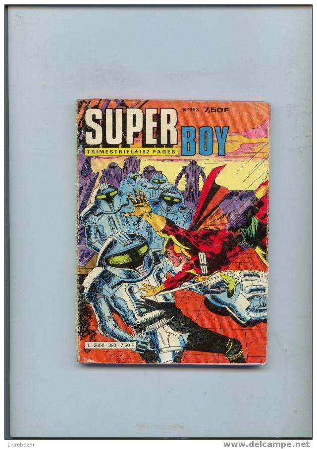 SUPER BOY N° 383 L'homme Des Neiges Le Maitre Du Temps Tout Est Différent Exilés Sur Vénus Etc.. - Superboy