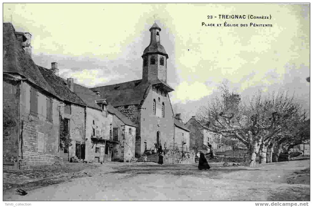 TREIGNAC - Place Et Eglise Des Pénitents - Treignac