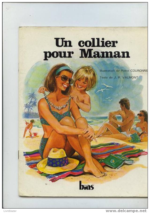 UN COLLIER POUR MAMAN Illustrations Pierre Couronne éditions Bias Collection Panache - Contes