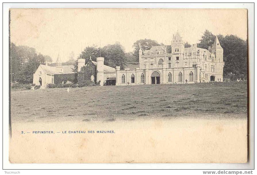 7133 -  PEPINSTER - Le Château Des Mazures - Pepinster