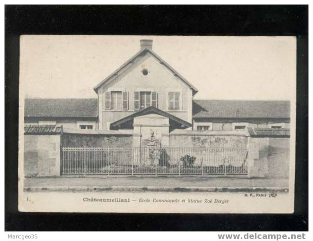 007634 Chateaumeillant école Communale & Statue Zoé Berger édit.B.F. N°1 Belle Carte - Meillant