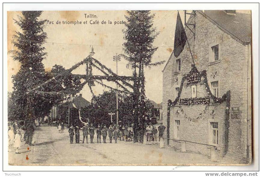 7624 - TELLIN - Arc De Triomphe Et Café De La Poste - Tellin