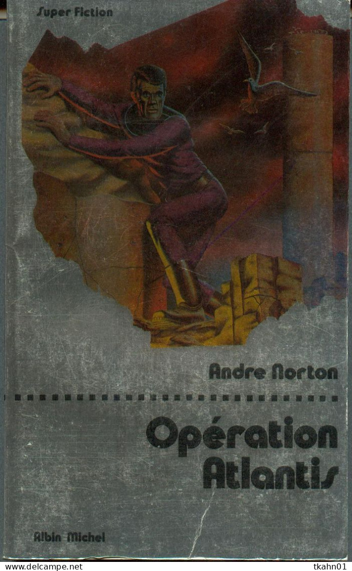 ALBIN-MICHEL SUPER-FICTION N° 44 " OPERATION ATLANTIS" ANDRE-NORTON - Albin Michel