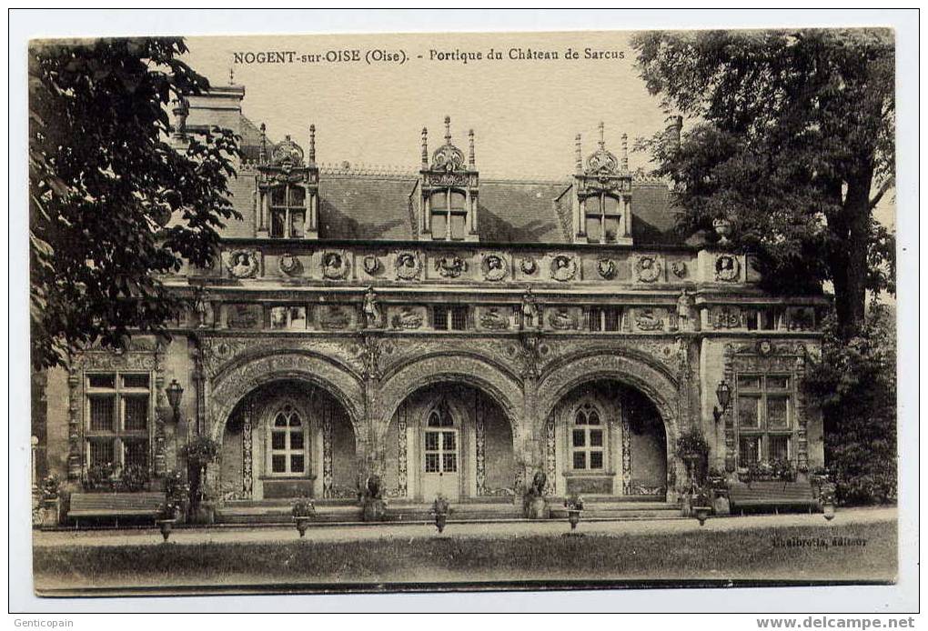 H132 - NOGENT-sur-OISE - Portique Du Château De SARCUS - Nogent Sur Oise