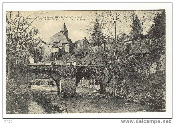 TREIGNAC  Corrèze  - Vue Du Vieux Pont (XIè) - Treignac