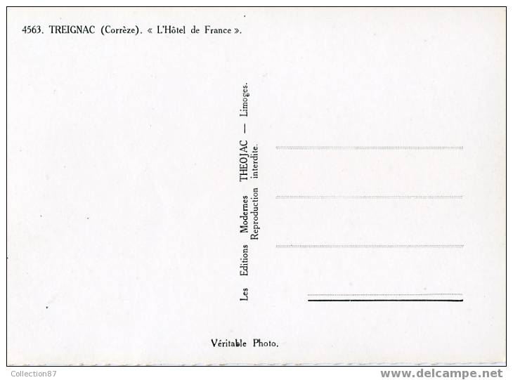 19 - CORREZE - TREIGNAC - HOTEL De FRANCE  NONY Avec Son GARAGE - EDITION THEOJAC 4563 - Treignac