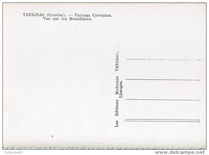 19 - CORREZE - TREIGNAC - PANORAMA Sur Les MONEDIERES - EDITION THEOJAC  SANS N° DOS DIFF. - Treignac