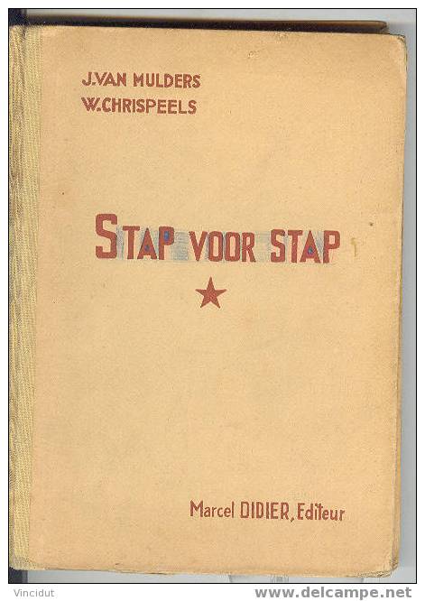 Stap Voor Stap  De J. Van Mulder Et W. Chrispeels - Scolaire