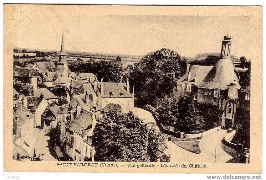 89 - YONNE - SAINT FARGEAU - VUE GENERALE - L´ ENTREE DU CHATEAU - Saint Fargeau