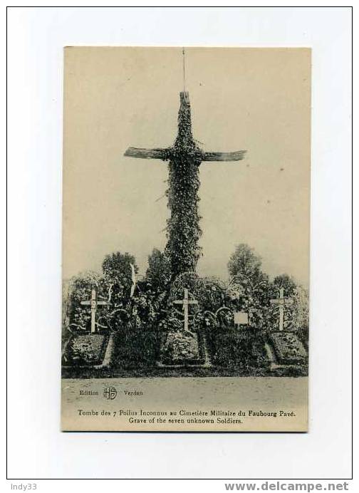 - FRANCE .  TOMBE DES 7 POILUS INCONNUS AU CIMETIERE MILITAIRE DU FAUBOURG PAVE . - War Cemeteries