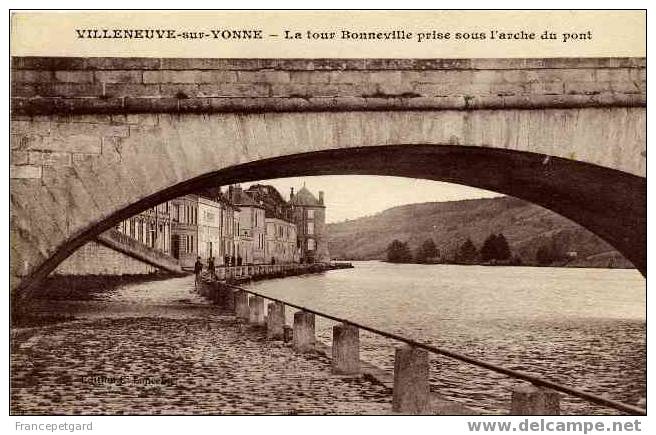 VILLENEUVE SUR YONNE - Tour Bonneville - Pont - Villeneuve-sur-Yonne