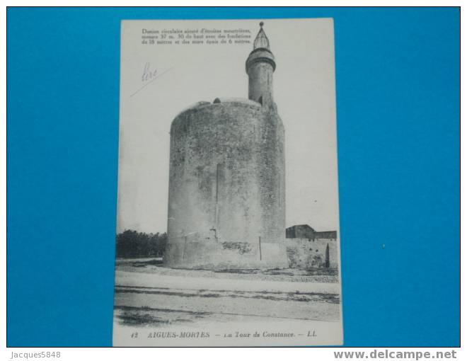 30) Aigues-mortes - La Tour De Constance- N° 12 - Année - Edit LL  - Tres Belle Carte - Aigues-Mortes