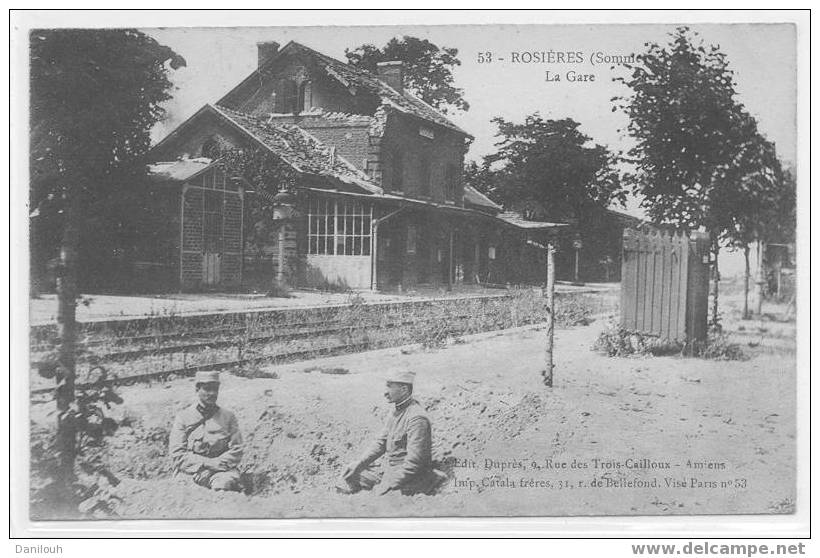 80 // SOMME / ROSIERES / La Gare / N° 53 Ed Duprès, Imp Catala / ANIMEE / - Rosieres En Santerre