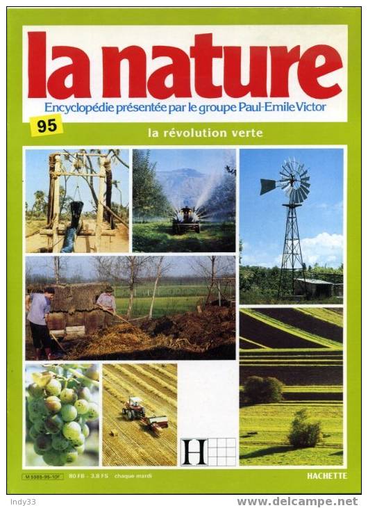 - LA NATURE . ENCYCLOPEDIE PRESENTEE PAR LE GROUPE PAUL-EMILE VICTOR. FASCICULE 95 . 1983 : LA REVOLUTION VERTE - Encyclopaedia