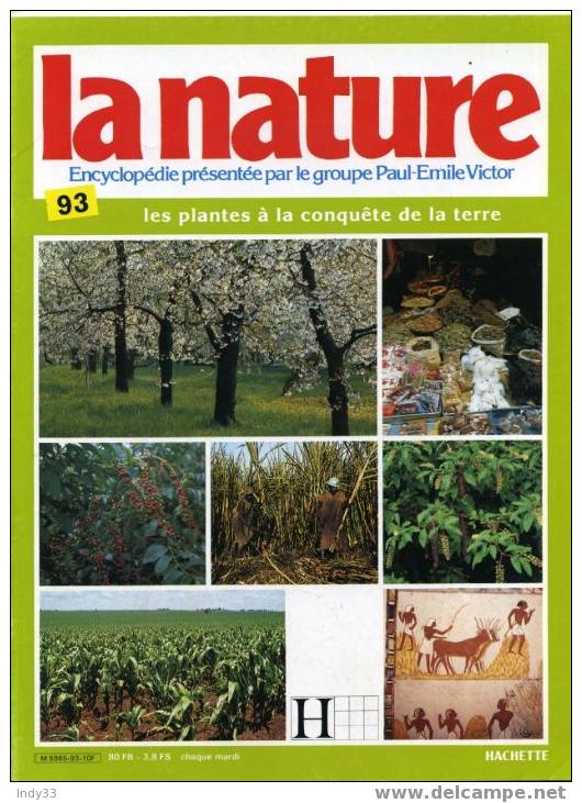 - LA NATURE . ENCYCLOPEDIE PRESENTEE PAR LE GROUPE PAUL-EMILE VICTOR. FASCICULE 93, 1983 :LES PLANTES A LA CONQUÊTE DE L - Encyclopaedia