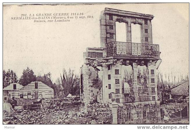 LA GRANDE GUERRE 1914-16 SERMAISE-les BAINS Ruines Rue Lombars - Sermaize-les-Bains