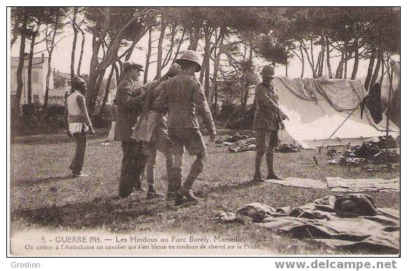 LES HINDOUS AU PARC BORELY MARSEILLE 9 GUERRE 1914 ON AMENE A L'AMBULANCE UN CAVALIER .. - Parks