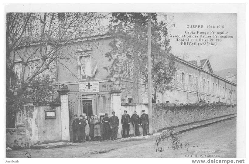 07 // PRIVAS, Croix Rouge Francaise, Association Des Dames Francaises, HOPITAL AUXILIAIRE N° 210, E.T. Edit / ANIMEE - Privas