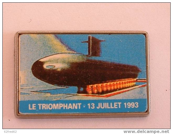 MARINE NATIONALE - SOUS MARIN "LE TRIOMPHANT" 13 JUILLET 1993 - Schiffahrt