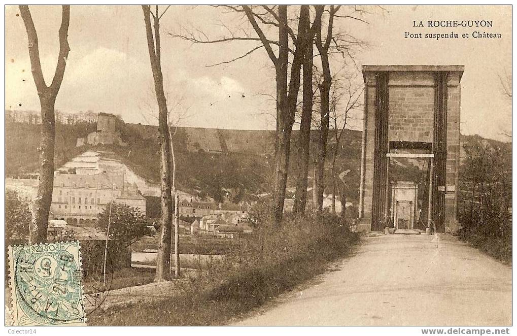 LA ROCHE GUYON PONT SUSPENDU ET CHATEAU 1906 - La Roche Guyon