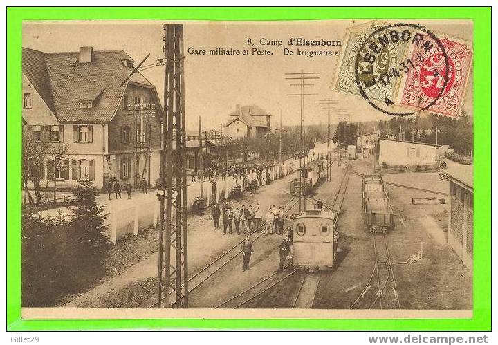 CAMP D'ELSENBORN, BELGIQUE - GARE MILITAIRE ET POSTE - ANIMÉE - CIRCULÉE EN 1931 - PHOTO ALEX HERLD - - Elsenborn (camp)