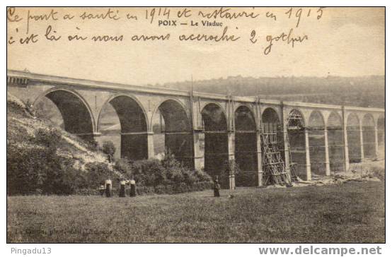 Poix Le Viaduc ...a Sauté En 1914 Et Restauré En 1915...Réparation? - Poix-de-Picardie