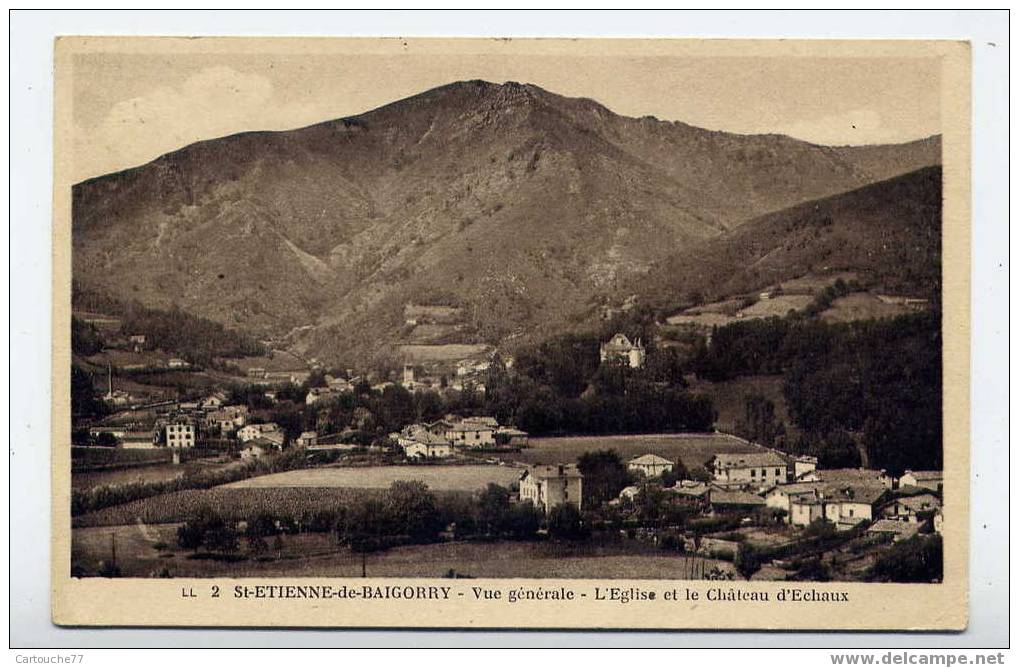 K5 - SAINT-ETIENNE-de-BAIGORRY - Vue Générale - L´église Et Le Château D´Echaux (1952) - Saint Etienne De Baigorry