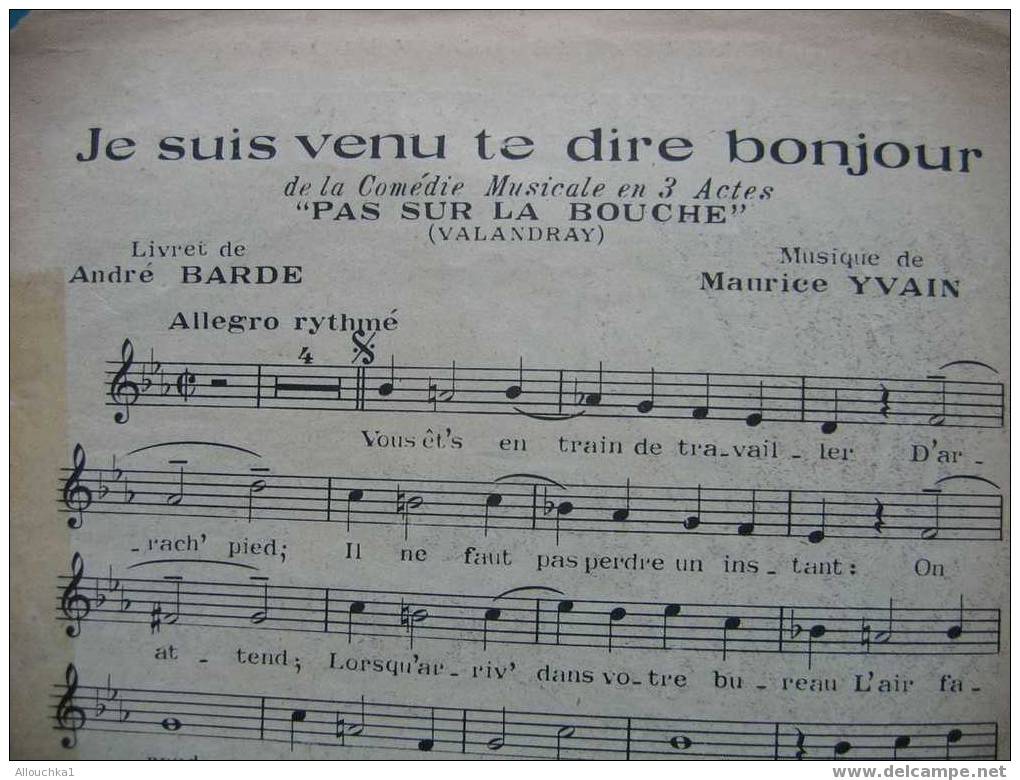 MUSIQUE & PARTITIONS // DE BERVAL    " JE SUIS VENU /PAS SUR LA BOUCHE " EDITIONS SALABERT   OPERETTE  1925 - Compositeurs De Comédies Musicales