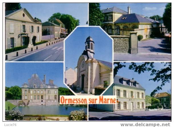 ORMESSON SUR MARNE -  5 Vues - Ormesson Sur Marne