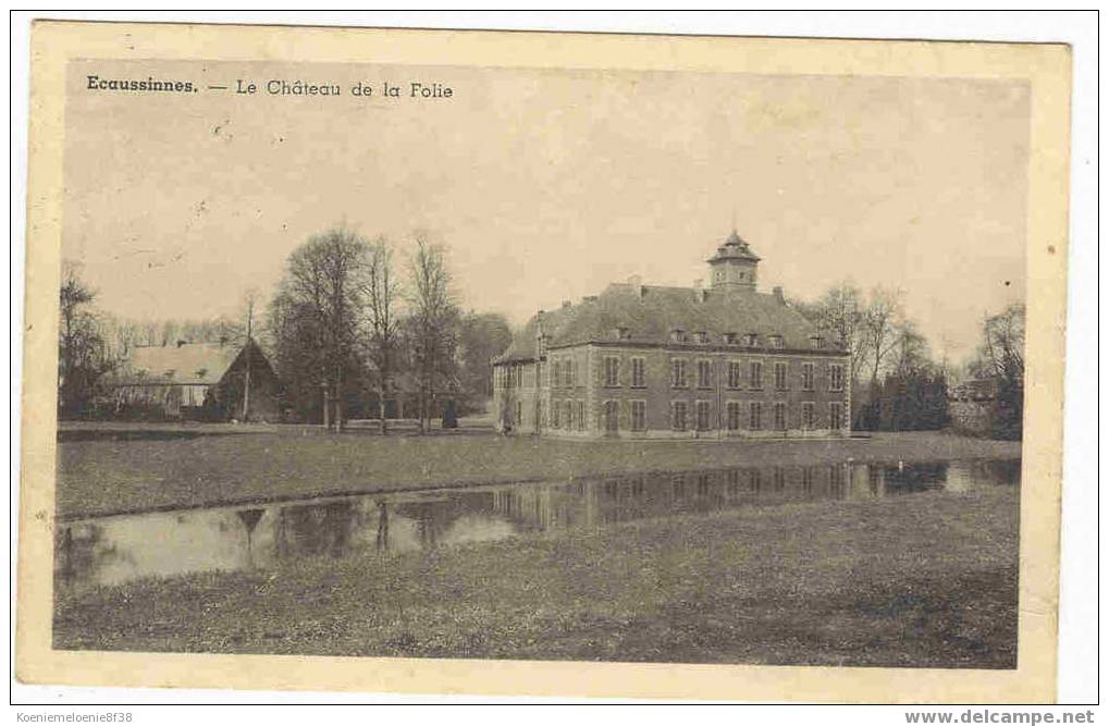 ECAUSSINNES - LE CHATEAU DE LA FOLIE - Ecaussinnes