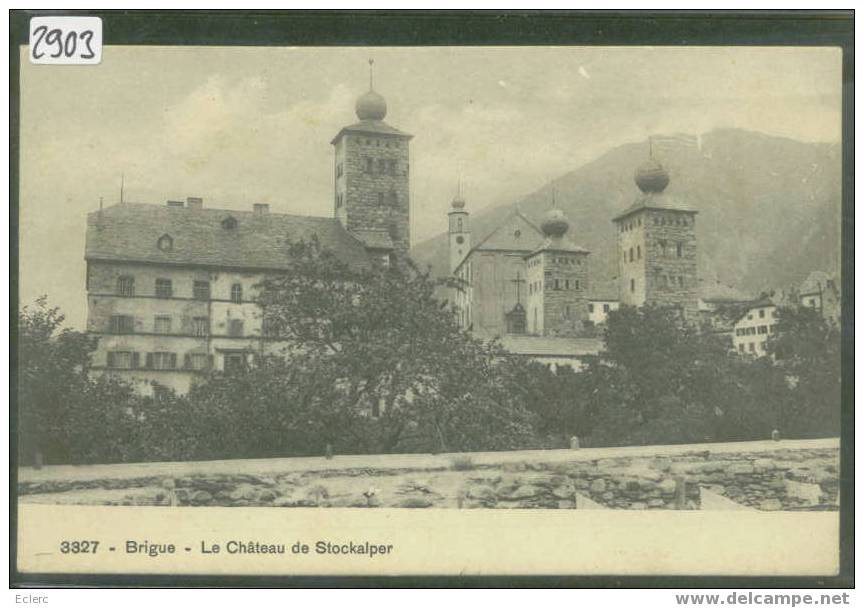 BRIGUE - BRIG - LE CHATEAU DE STOCKALPER - TTB - Brigue-Glis 