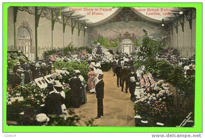 LONDON, UK - FLOWER SHOW IN PALACE OF MUSIC - FRANCO-BRITISH EXIBITION 1908 - VALENTINE & SONS LTD - - London Suburbs