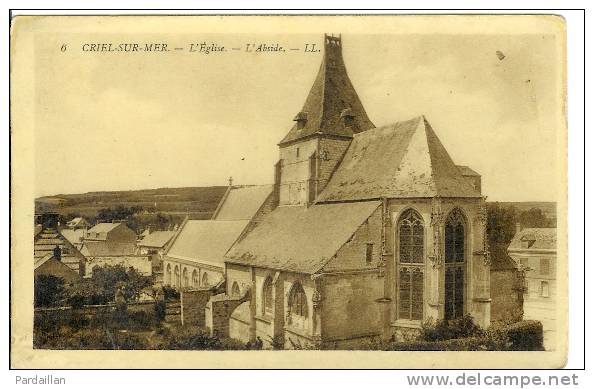 76. CRIEL-SUR-MER. L'EGLISE. L'ABSIDE. GROS PLAN. CARTE-PHOTO - Criel Sur Mer